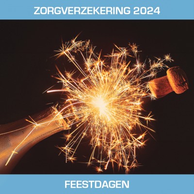 Zorgverzekering 2024 en feestdagen